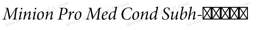Minion Pro Med Cond Subh字体转换